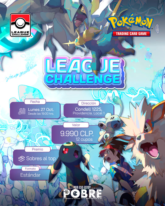 League Challenge - Por eso estoy Pobre
